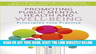 [FREE] EBOOK Promoting Public Mental Health and Well-being: Principles into Practice BEST COLLECTION