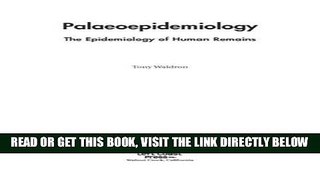 [FREE] EBOOK Palaeoepidemiology: The Measure of Disease in the Human Past (UCL Institute of