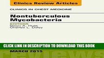 [READ] EBOOK Nontuberculous Mycobacteria, An Issue of Clinics in Chest Medicine, 1e (The Clinics:
