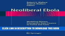 [READ] EBOOK Neoliberal Ebola: Modeling Disease Emergence from Finance to Forest and Farm BEST