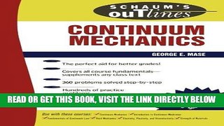 [READ] EBOOK Schaum s Outline of Continuum Mechanics BEST COLLECTION