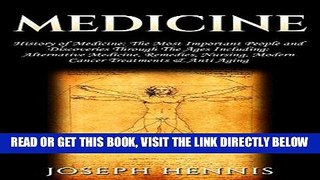[EBOOK] DOWNLOAD Medicine: History of Medicine: The Most Important People and Discoveries Through