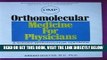 [READ] EBOOK Orthomolecular Medicine for Physicians (Keats/Pivot Health Book) BEST COLLECTION