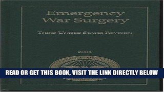 [READ] EBOOK Emergency War Surgery: Third United States Revision, 2004 (Textbooks of Military