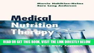 [READ] EBOOK Medical Nutrition Therapy: A Case Study Approach ONLINE COLLECTION