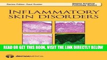 [READ] EBOOK Inflammatory Skin Disorders (Demos Surgical Pathology Guides) ONLINE COLLECTION
