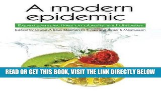[READ] EBOOK A modern epidemic: Expert perspectives on obesity and diabetes BEST COLLECTION