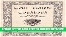 [FREE] EBOOK Gout Haters Cookbook, Recipes Lower In Purines BEST COLLECTION