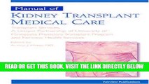 [READ] EBOOK Manual of Kidney Transplant Medical Care (Transplant Care Series) BEST COLLECTION