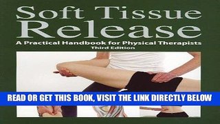 [READ] EBOOK Soft Tissue Release: A Practical Handbook for Physical Therapists of Sanderson, Mary