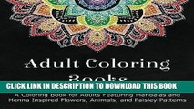 Ebook Adult Coloring Books: A Coloring Book for Adults Featuring Mandalas and Henna Inspired