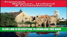 Ebook Frommer s Belgium, Holland and Luxembourg (Frommer s Complete Guides) Free Read