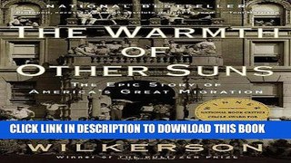 Ebook The Warmth of Other Suns: The Epic Story of America s Great Migration Free Read