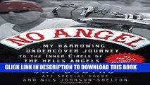 Best Seller No Angel: My Harrowing Undercover Journey to the Inner Circle of the Hells Angels Free