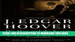 Ebook J. Edgar Hoover: The Man and the Secrets Free Read