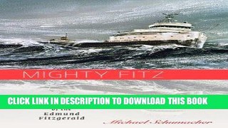 Best Seller Mighty Fitz: The Sinking of the Edmund Fitzgerald (Fesler-Lampert Minnesota Heritage)