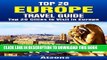 Best Seller Top 20 Europe Travel Guide - Top 20 Cities to Visit in Europe (Includes Paris,