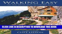 Ebook Walking Easy: in the Swiss and Austrian Alps Free Read