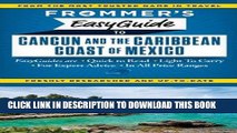 Best Seller Frommer s EasyGuide to Cancun and the Caribbean Coast of Mexico (Easy Guides) Free Read