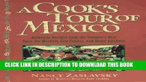 Ebook A Cook s Tour of Mexico: Authentic Recipes from the Country s Best Open-Air Markets, City