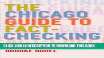 Read Now The Chicago Guide to Fact-Checking (Chicago Guides to Writing, Editing, and Publishing)