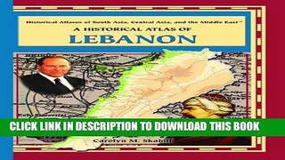 Ebook A Historical Atlas of Lebanon (Historical Atlases of South Asia, Central Asia and the Middle