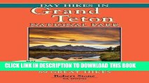 Ebook Day Hikes In Grand Teton National Park: 89 Great Hikes Free Read