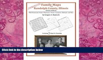 Best Buy Deals  Family Maps of Randolph County, Illinois  Full Ebooks Best Seller