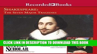 Best Seller The Modern Scholar: Shakespeare: The Seven Major Tragedies Free Read
