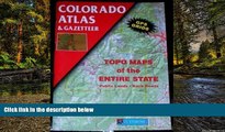 Must Have  Colorado Atlas   Gazetteer  Most Wanted