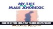 [DOWNLOAD] PDF My Life as a Male Anorexic Collection BEST SELLER
