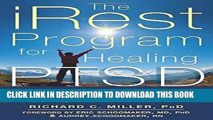 Read Now The iRest Program for Healing PTSD: A Proven-Effective Approach to Using Yoga Nidra