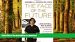 Read book  The Face of the Future: Look Natural, Not Plastic: A Less-Invasive Approach to Enhance