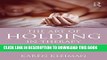 Read Now The Art of Holding in Therapy: An Essential Intervention for Postpartum Depression and