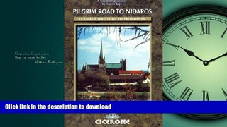 READ  Pilgrim Road to Nidaros, The: St Olav s Way - Oslo to Trondheim (Cicerone International