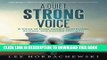 Read Now A Quiet Strong Voice: A Voice of Hope amidst Depression,  Anxiety, and Suicidal Thoughts