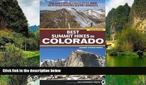 Big Deals  Best Summit Hikes in Colorado: An Opinionated Guide to 50  Ascents of Classic and