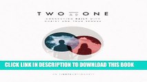 Read Now Two as One: Connecting Daily with Christ and Your Spouse Download Online