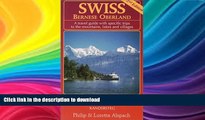 READ BOOK  Swiss - Bernese Oberland 2nd Edition A travel guide with specific trips to the