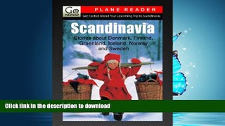 READ BOOK  Scandinavian Plane Reader - Get Excited About Your Upcoming Trip to Scandinavia: