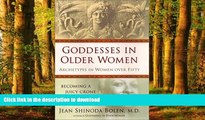 Read book  Goddesses in Older Women: Archetypes in Women Over Fifty online to buy