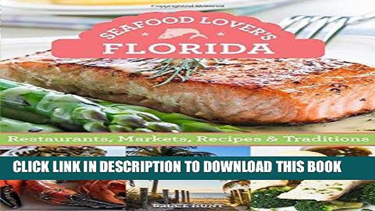 [PDF] Mobi Seafood Lover s Florida: Restaurants, Markets, Recipes   Traditions Full Download