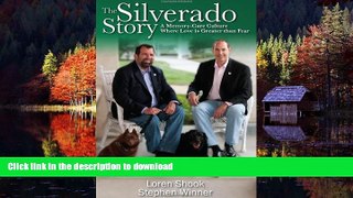 liberty book  The Silverado Story: A Memory-Care Culture Where Love is Greater than Fear online to