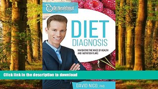 Read book  Diet Diagnosis (Dr Healthnut): Navigating the Maze of Health and Nutrition Plans online