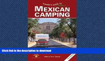 READ BOOK  Traveler s Guide to Mexican Camping: Explore Mexico and Belize with RV or Tent