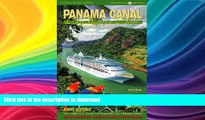 READ BOOK  Panama Canal by Cruise Ship: The Complete Guide to Cruising the Panama Canal  BOOK