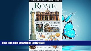 READ BOOK  Eyewitness Travel Guide to Rome (Revised) FULL ONLINE