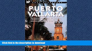 READ BOOK  Puerto Vallarta: Including 300 Miles of Coastal Coverage and Sidetrips to Guadelajara