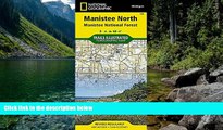 Best Deals Ebook  Manistee North [Manistee National Forest] (National Geographic Trails