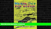 READ BOOK  Watch Out for Topes: A Memoir About Travels in Mexico FULL ONLINE